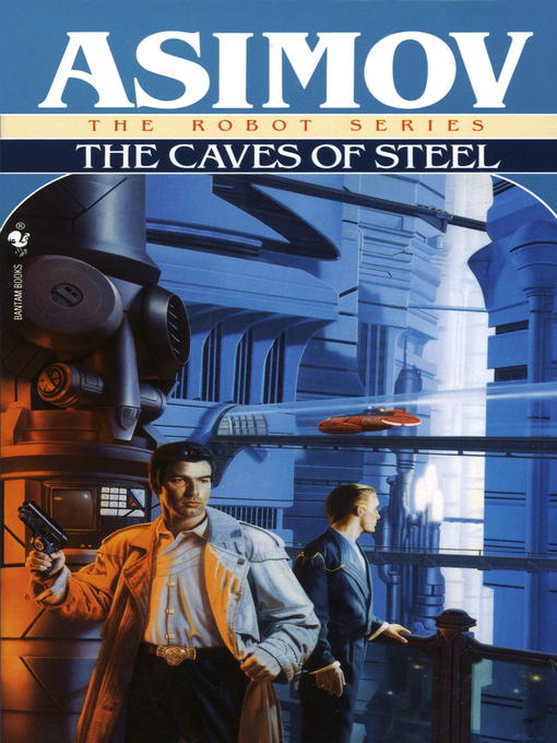 Title details for The Caves of Steel by Isaac Asimov - Wait list